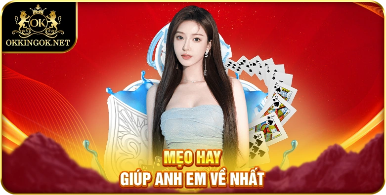 Mẹo hay giúp anh em về nhất