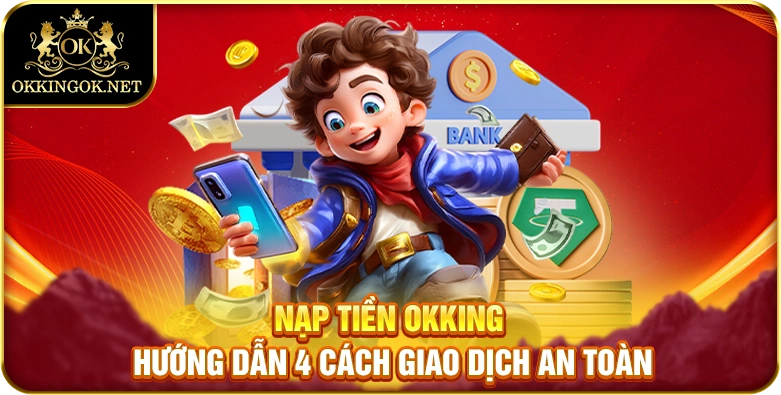nạp tiền okking