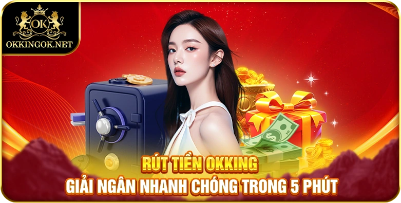 rút tiền okking