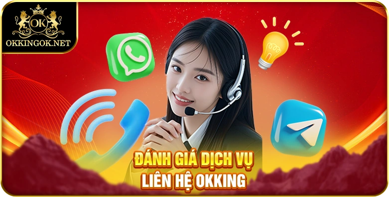 Đánh giá dịch vụ liên hệ okking
