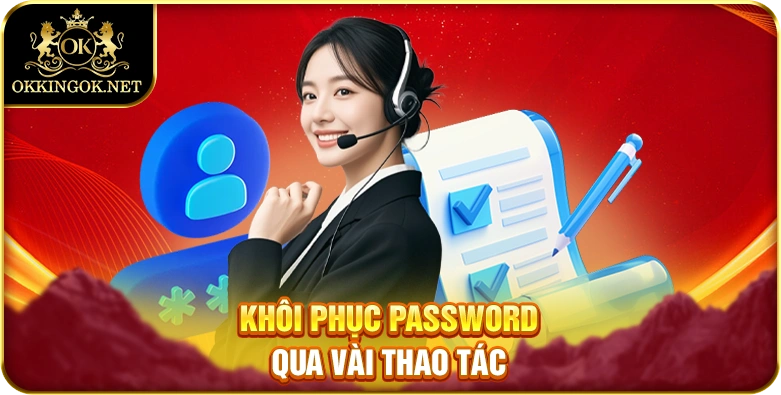 Khôi phục password qua vài thao tác